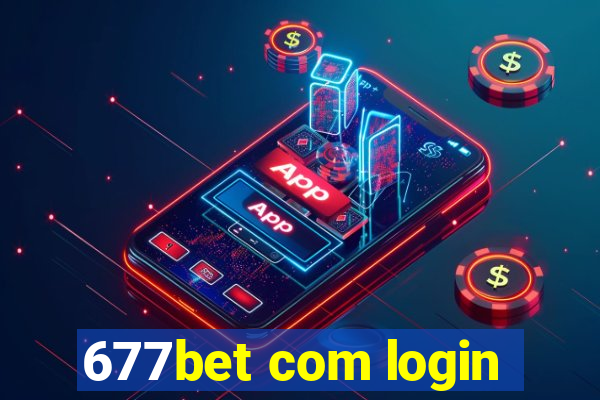 677bet com login